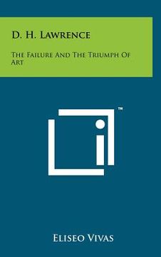 portada d. h. lawrence: the failure and the triumph of art (in English)