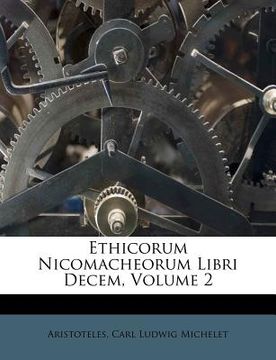 portada Ethicorum Nicomacheorum Libri Decem, Volume 2 (in French)