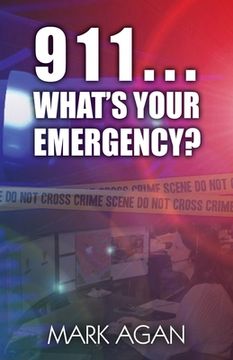 portada 911...What's Your Emergency? (en Inglés)