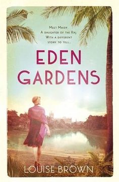 portada Eden Gardens: The unputdownable story of love in an Indian summer