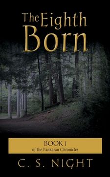 portada The Eighth Born: Book 1 of the Pankaran Chronicles (en Inglés)