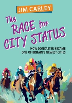 portada The Race for City Status (in English)