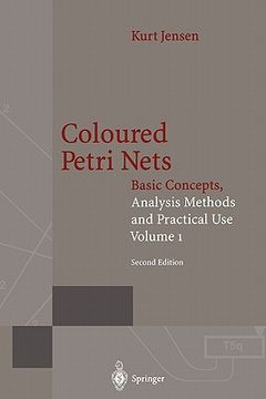 portada coloured petri nets: basic concepts, analysis methods and practical use. volume 1 (in English)