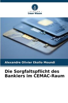 portada Die Sorgfaltspflicht des Bankiers im CEMAC-Raum (en Alemán)