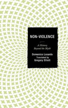 portada Non-Violence: A History Beyond the Myth (in English)