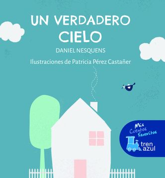 portada Tren Azul: Un Verdadero Cielo (Letra Mayuscula) (in Spanish)