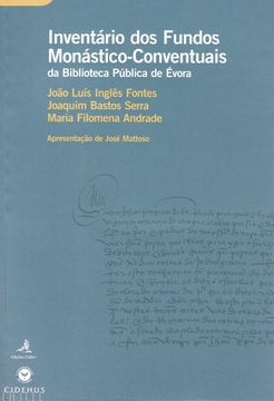 portada INVENTÁRIO DOS FUNDOS MONÁSTICO-CONVENTUAIS DA BIBLIOTECA PÚBLICA DE ÉVORA