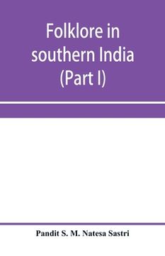 portada Folklore in southern India (Part I) (en Inglés)