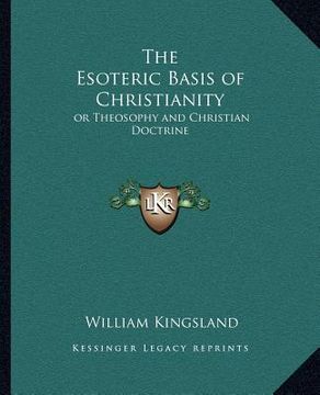 portada the esoteric basis of christianity: or theosophy and christian doctrine (en Inglés)