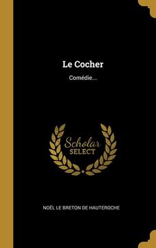 portada Le Cocher: Comédie... (en Francés)
