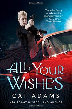 portada All Your Wishes: A Blood Singer Novel (The Blood Singer Novels) (en Inglés)