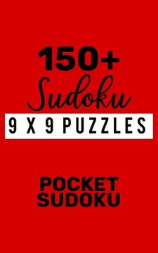 portada 150+ Sudoku 9X9 Puzzles Pocket Sudoku: Hard Level for Adults - All 9*9 Hard 150++ Sudoku - Pocket Sudoku Puzzle Books - Sudoku Puzzle Books Hard - Lar