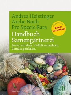 portada Handbuch Samengärtnerei: Sorten erhalten. Vielfalt vermehren. Gemüse genießen (en Alemán)