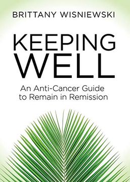 portada Keeping Well: An Anti-Cancer Guide to Remain in Remission