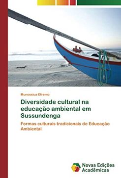 portada Diversidade Cultural na Educação Ambiental em Sussundenga: Formas Culturais Tradicionais de Educação Ambiental (en Portugués)