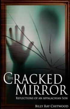 portada The Cracked Mirror, Reflections of an Appalachian Son (en Inglés)