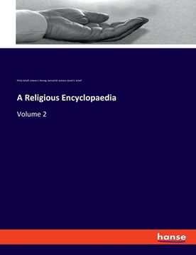 portada A Religious Encyclopaedia: Volume 2 (in English)
