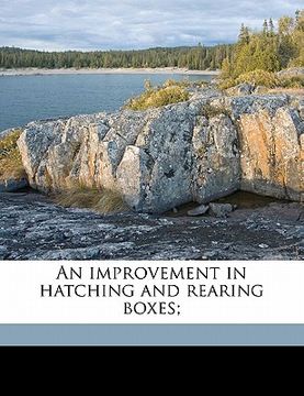portada an improvement in hatching and rearing boxes; (in English)