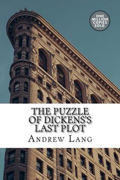 portada The Puzzle of Dickens's Last Plot (in English)
