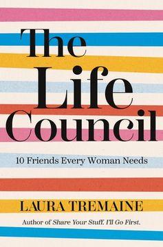 portada The Life Council: 10 Friends Every Woman Needs 