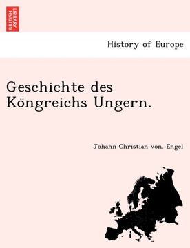 portada Geschichte des Köngreichs Ungern. (German Edition)