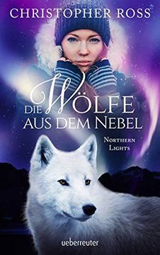 portada Northern Lights - die Wölfe aus dem Nebel (en Alemán)