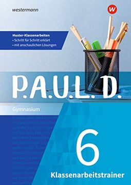 portada P. A. U. L. D. (Paul) 6. Klassenarbeitstrainer (in German)
