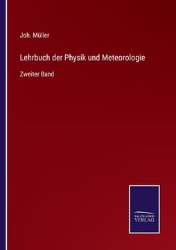 portada Lehrbuch der Physik und Meteorologie: Zweiter Band (en Alemán)