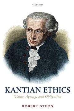 portada Kantian Ethics: Value, Agency, and Obligation (en Inglés)