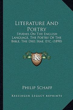 portada literature and poetry: studies on the english language, the poetry of the bible, the dies irae, etc. (1890) (en Inglés)