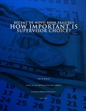 portada Recent De Novo Bank Failures: How Important Is Supervisor Choice? (en Inglés)