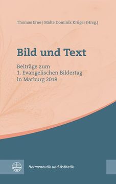 portada Bild Und Text: Beitrage Zum 1. Evangelischen Bildertag in Marburg 2018 (en Alemán)