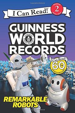 portada Guinness World Records: Remarkable Robots (I Can Read Level 2)