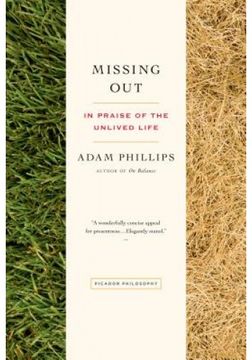 portada Missing Out: In Praise of the Unlived Life (en Inglés)