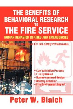 portada the benefits of behavioral research to the fire service: human behavior in fires and emergencies (en Inglés)