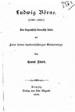 portada Ludwig Börne (1786-1837), Eine biographisch-literarische Studie (en Alemán)
