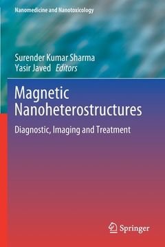 portada Magnetic Nanoheterostructures: Diagnostic, Imaging and Treatment (en Inglés)