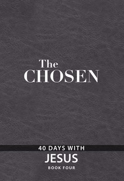 portada The Chosen Book Four: 40 Days with Jesus (en Inglés)
