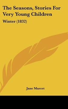 portada the seasons, stories for very young children: winter (1832) (en Inglés)