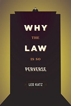 portada Why the law is so Perverse (en Inglés)