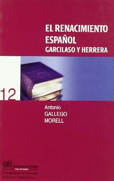 portada El Renacimiento Español (Garcilaso y Herrera) (Biblioteca de Bolsillo/ Collectánea)