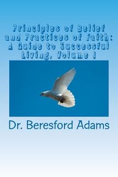 portada principles of belief and practices of faith (en Inglés)