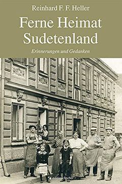 portada Ferne Heimat Sudetenland: Erinnerungen und Gedanken (en Alemán)