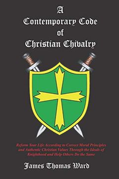 portada A Contemporary Code of Christian Chivalry (en Inglés)