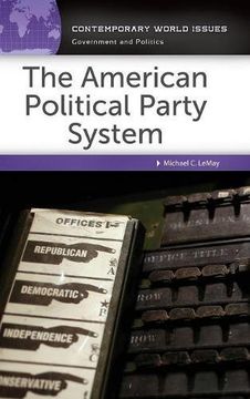 portada The American Political Party System: A Reference Handbook (Contemporary World Issues)