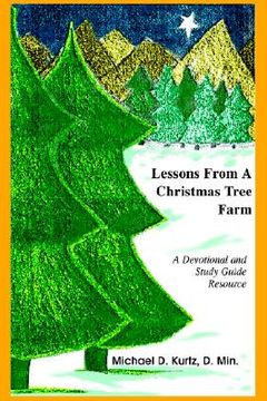 portada lessons from a christmas tree farm: a devotional and study guide resource
