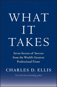 portada what it takes: seven secrets of success from the world ` s greatest professional firms