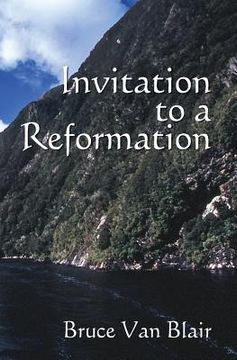 portada Invitation to a Reformation (en Inglés)