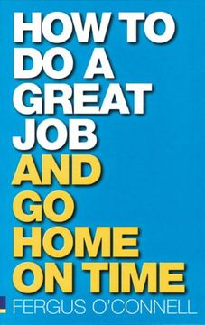 portada How to do a Great Job. And go Home on Time (in English)
