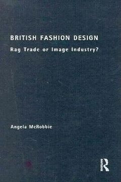 portada british fashion design: rag trade or image industry? (in English)
